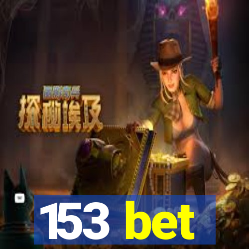 153 bet